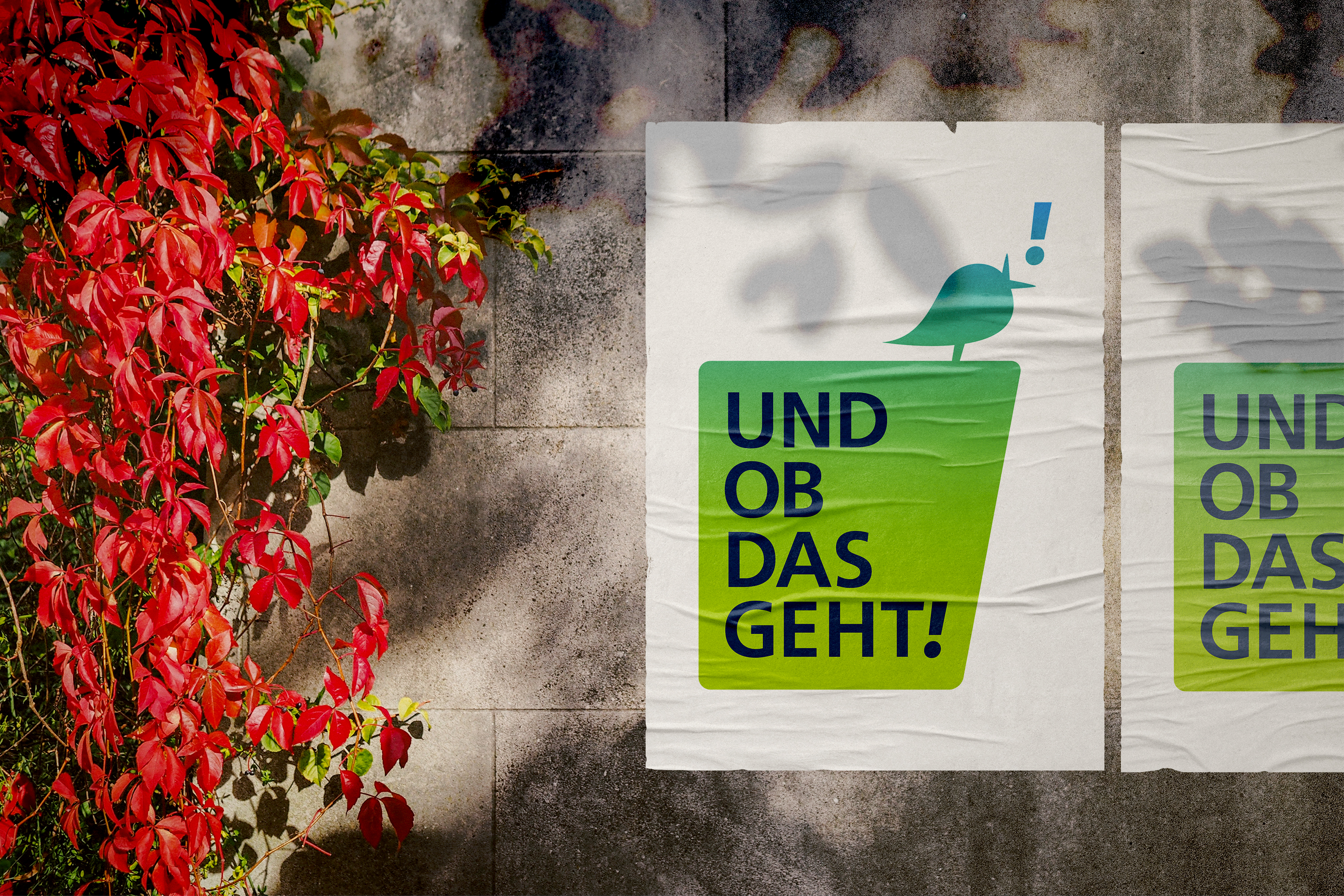 Plakat an einer Wand mit dem Kampagnenspruch Und ob das geht.