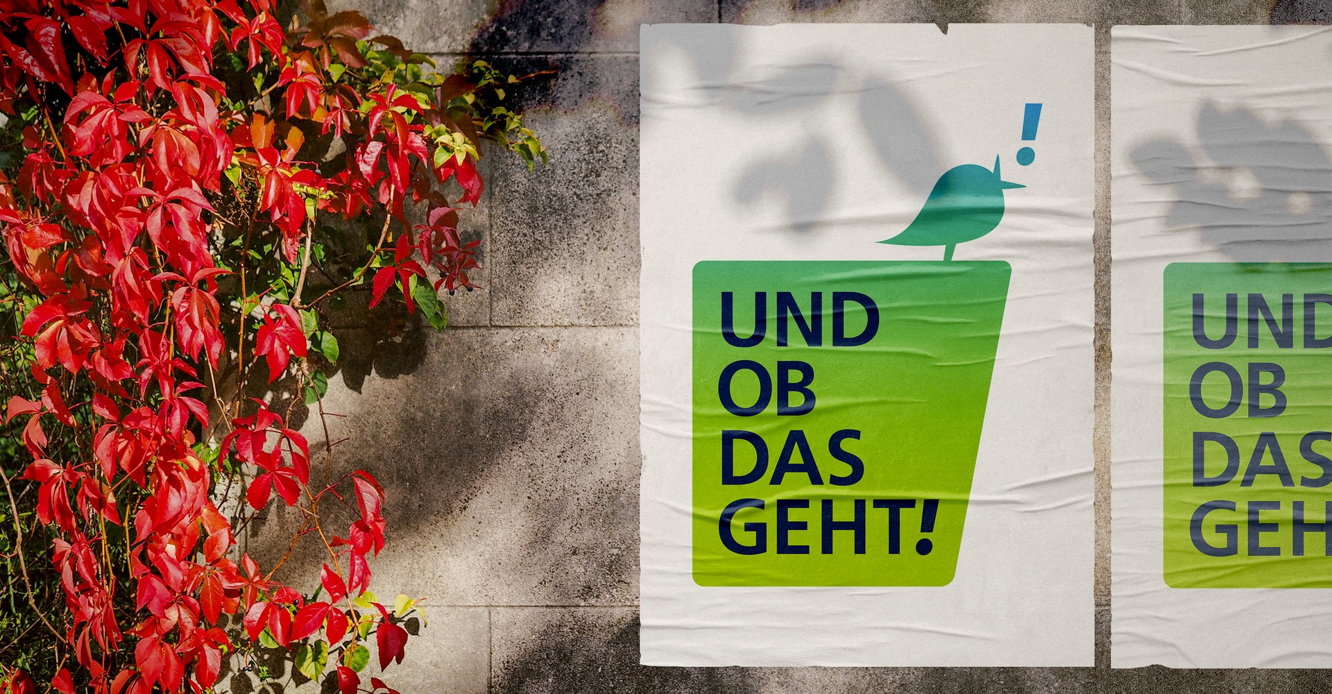 Plakat an einer Wand mit dem Kampagnenspruch Und ob das geht.